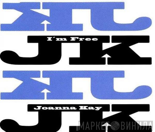 Joanna Kay - I'm Free