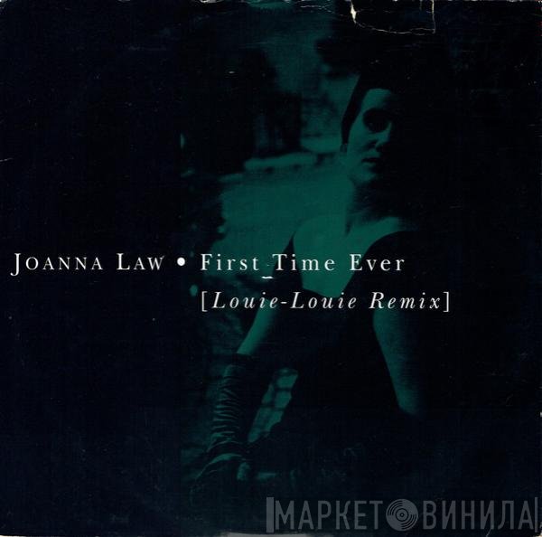 Joanna Law - First Time Ever (Louie-Louie Remix)