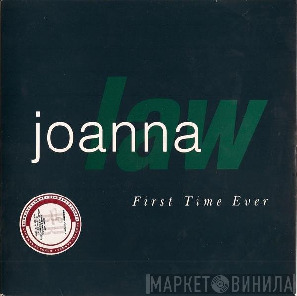 Joanna Law  - First Time Ever