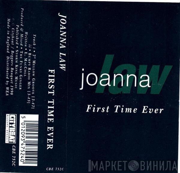 Joanna Law  - First Time Ever