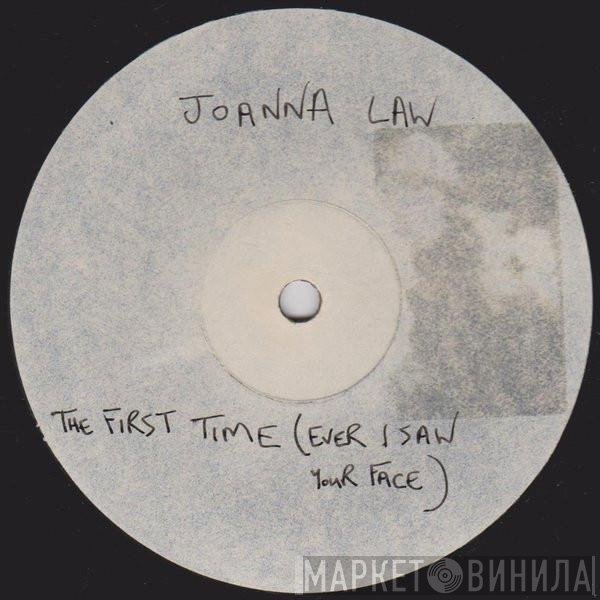 Joanna Law  - First Time Ever