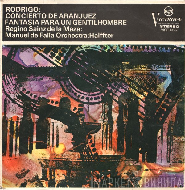 Joaquín Rodrigo, Manuel De Falla Orchestra, Regino Sainz De La Maza, Cristóbal Halffter - Concierto De Aranjuez / Fantasia Para Un Gentilhombre