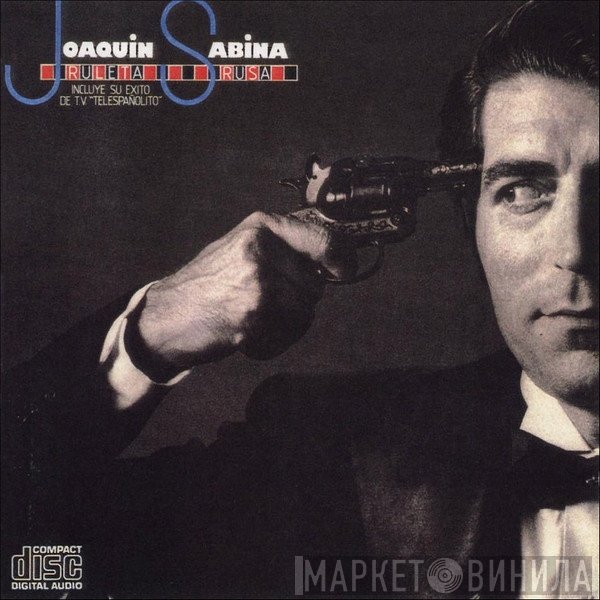 Joaquín Sabina  - Ruleta Rusa