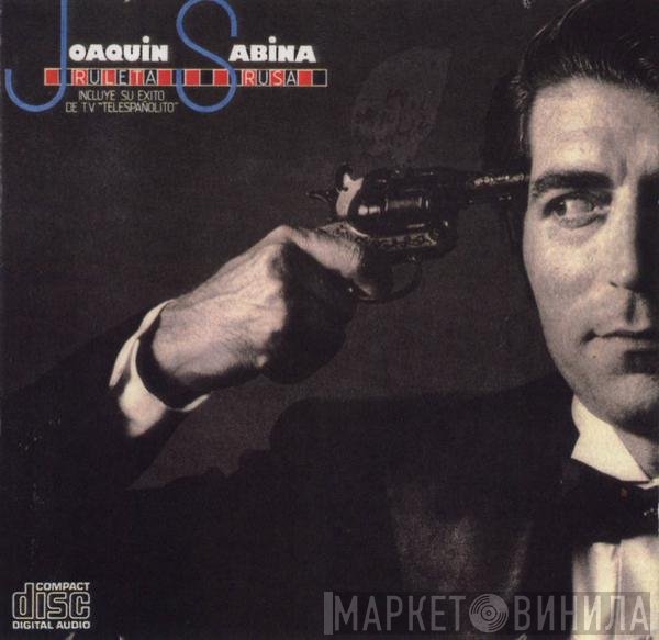 Joaquín Sabina  - Ruleta Rusa