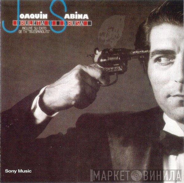 Joaquín Sabina  - Ruleta Rusa