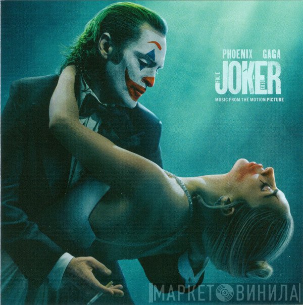 Joaquin Phoenix, Lady Gaga - Joker: Folie À Deux (Music From The Motion Picture)