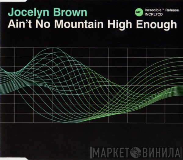 Jocelyn Brown - Ain't No Mountain High Enough