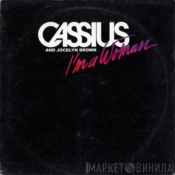 Jocelyn Brown, Cassius - I'm A Woman
