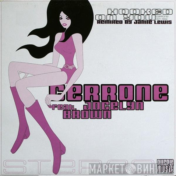 Jocelyn Brown, Cerrone - Hooked On You (Remixes)