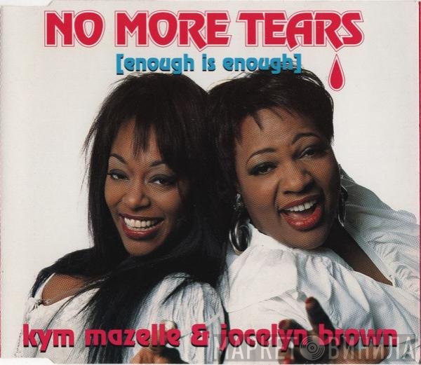 Jocelyn Brown, Kym Mazelle - No More Tears (Enough Is Enough)