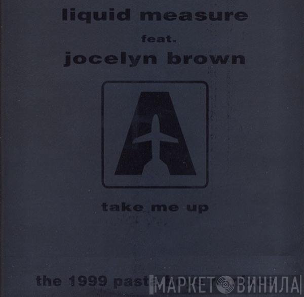Jocelyn Brown, Liquid Measure - Take Me Up