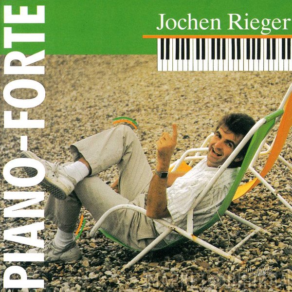 Jochen Rieger   - Piano-Forte