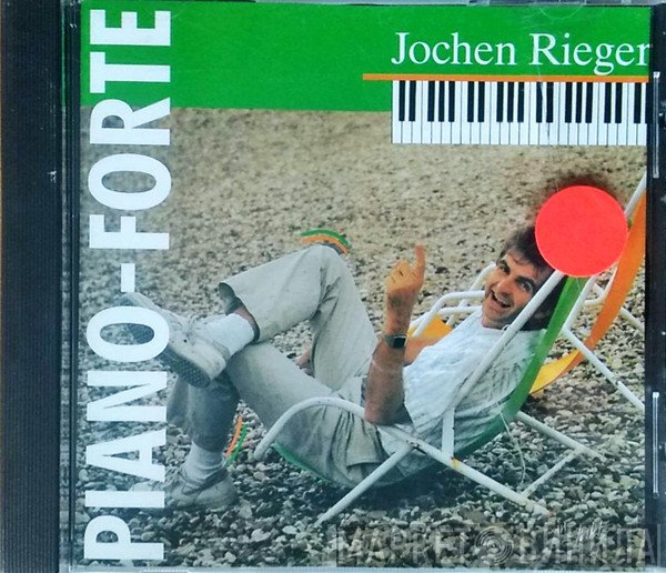 Jochen Rieger   - Piano-Forte