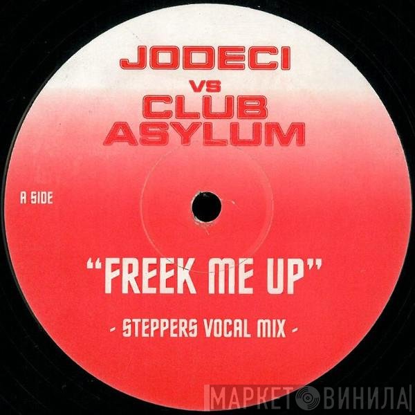 Jodeci, Club Asylum - Freek Me Up