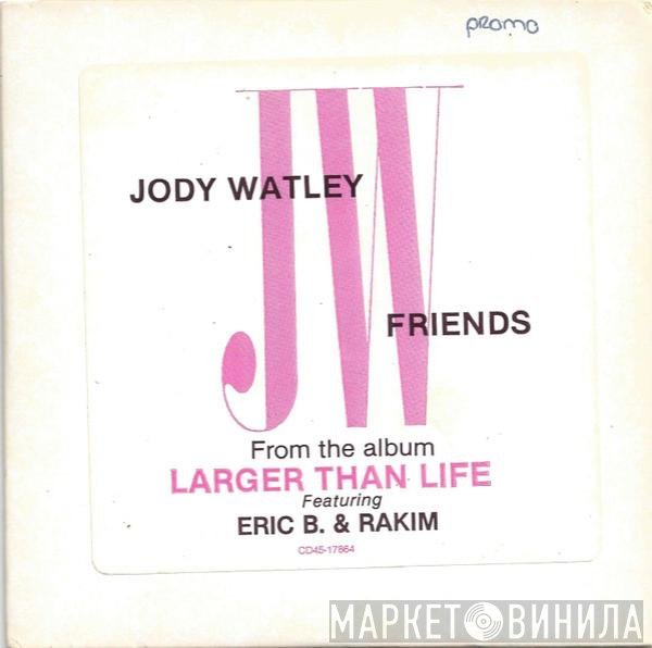 Jody Watley Featuring Eric B. & Rakim  - Friends