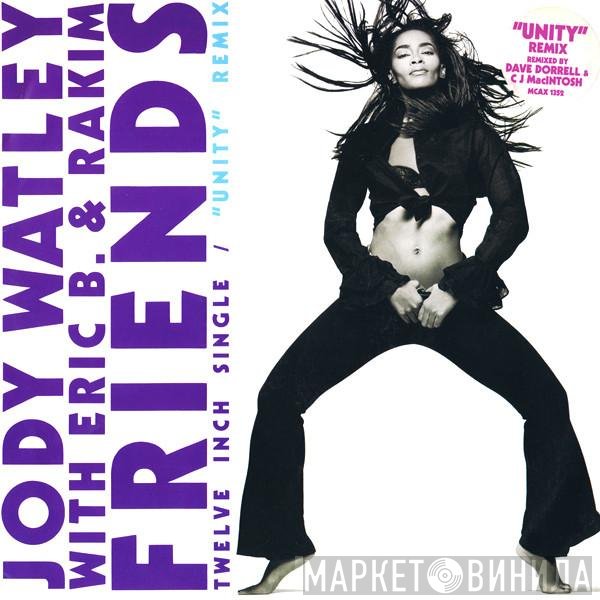 Jody Watley With Eric B. & Rakim  - Friends ("Unity" Remix)