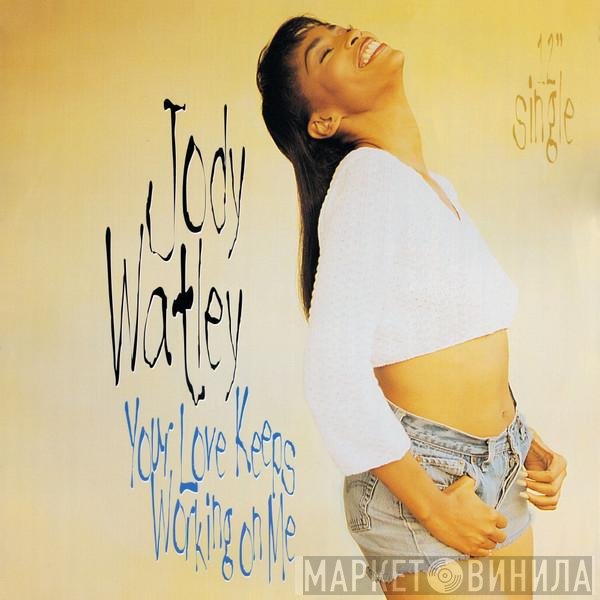 Jody Watley - Your Love Keeps Working On Me