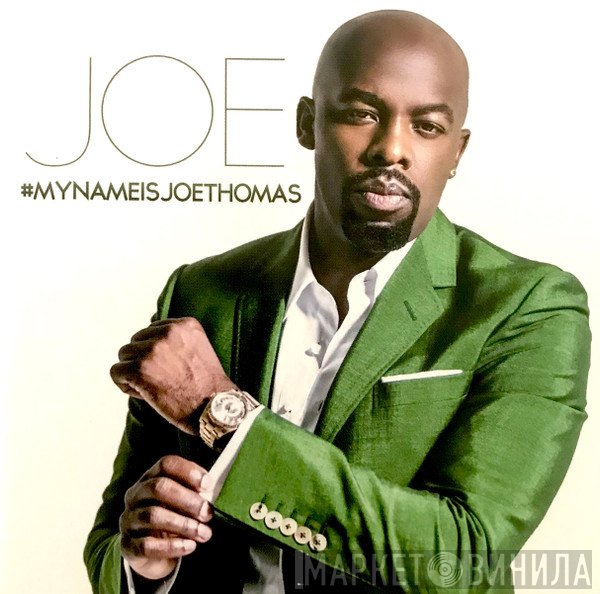 Joe  - #MyNameIsJoeThomas