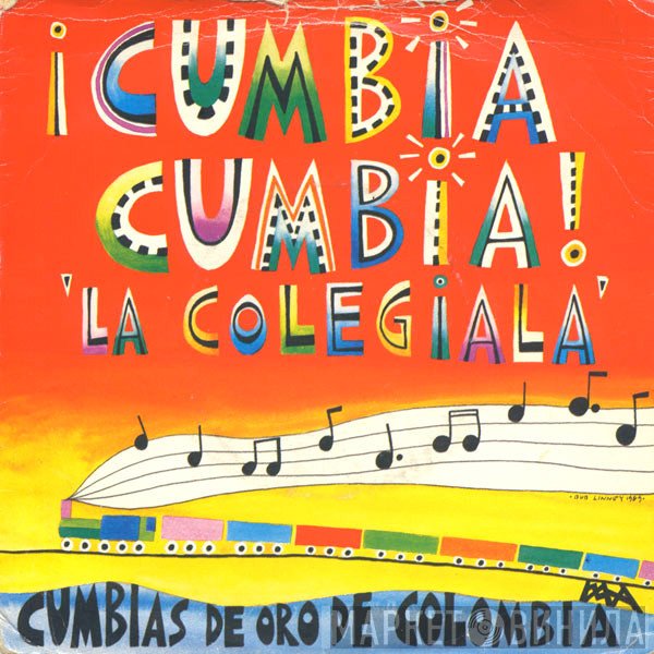Joe Arroyo, Rodolfo Y Su Típica RA 7 - ¡Cumbia Cumbia! ‘La Colegiala’