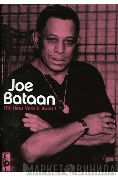 Joe Bataan - Mr. New York Is Back