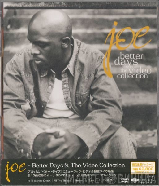 Joe  - Better Days & The Video Collection