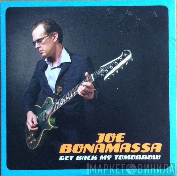 Joe Bonamassa  - Get Back My Tomorrow
