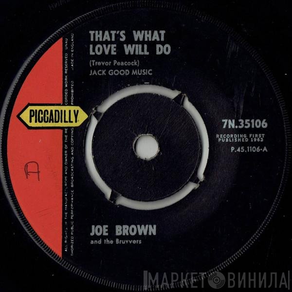 Joe Brown And The Bruvvers - That's What Love Will Do