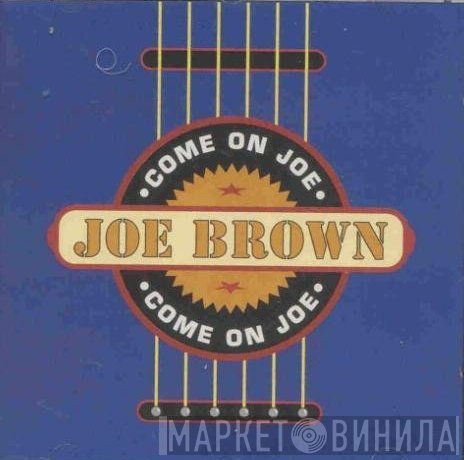 Joe Brown - Come On Joe