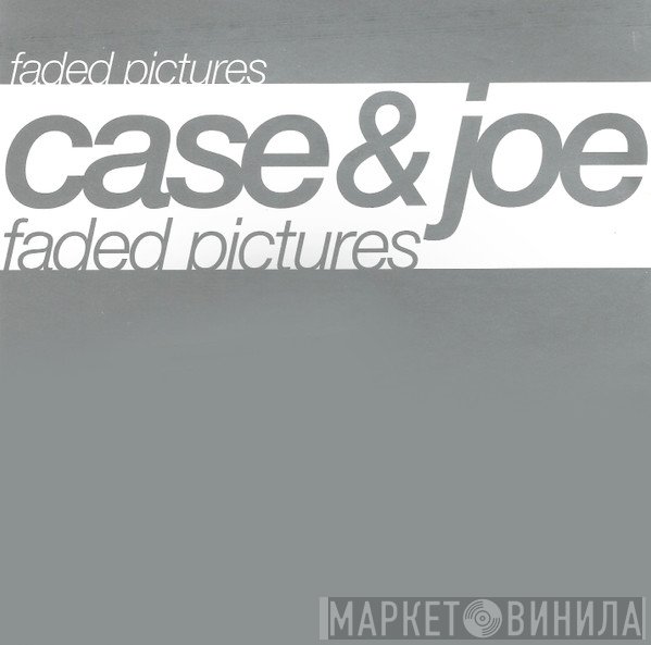 Joe, Case - Faded Pictures