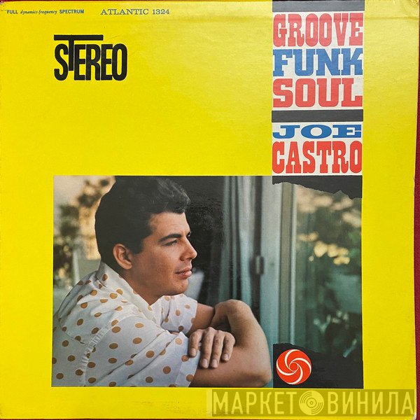 Joe Castro - Groove Funk Soul