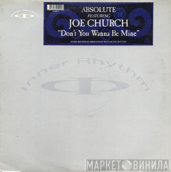 Joe Church, Absolute  - Don't You Wanna Be Mine