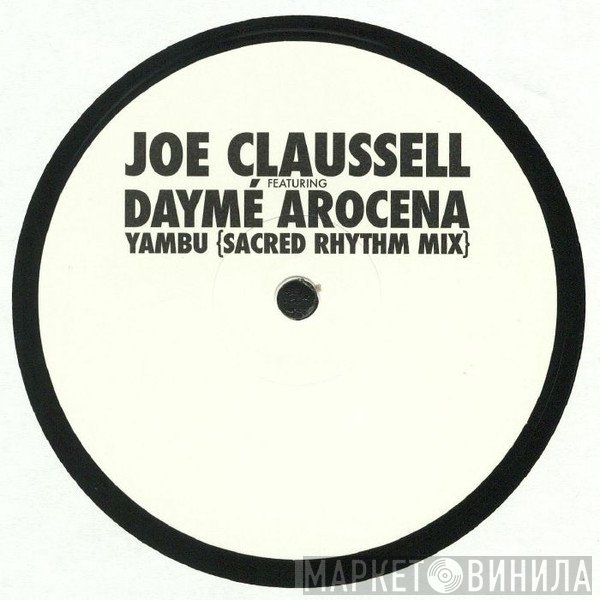 Joe Claussell, Daymé Arocena - Yambu (Sacred Rhythm Mix)