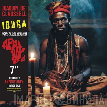 Joe Claussell - Iboga - Edits & Overdubs