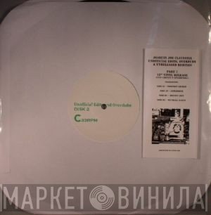 Joe Claussell - Unofficial Edits, Overdubs & Unreleased Remixes Part 2