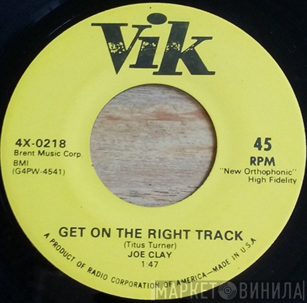 Joe Clay - Get On The Right Track / Cracker Jack
