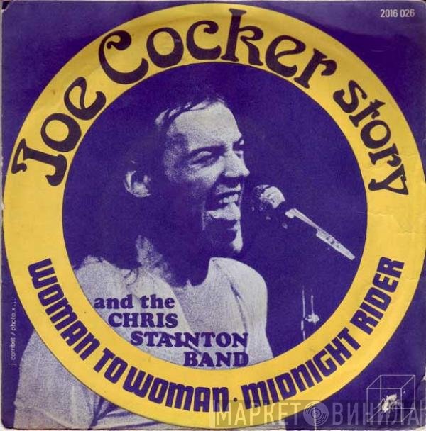 Joe Cocker, The Chris Stainton Band - Woman To Woman / Midnight Rider