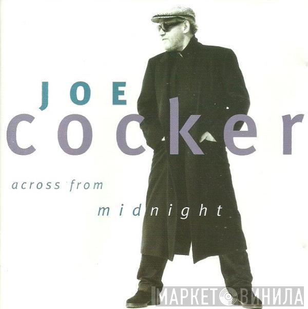 Joe Cocker - Across From Midnight