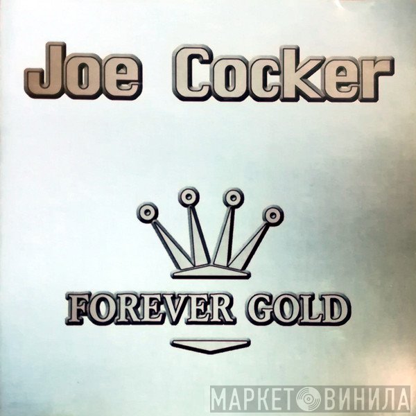 Joe Cocker  - Forever Gold