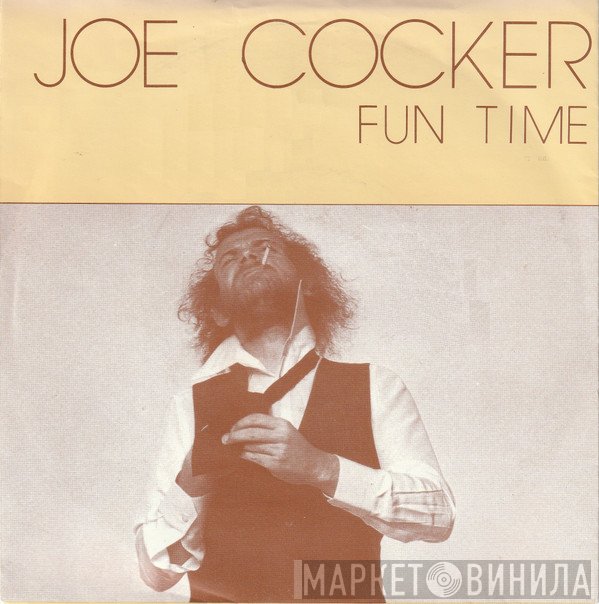 Joe Cocker  - Fun Time