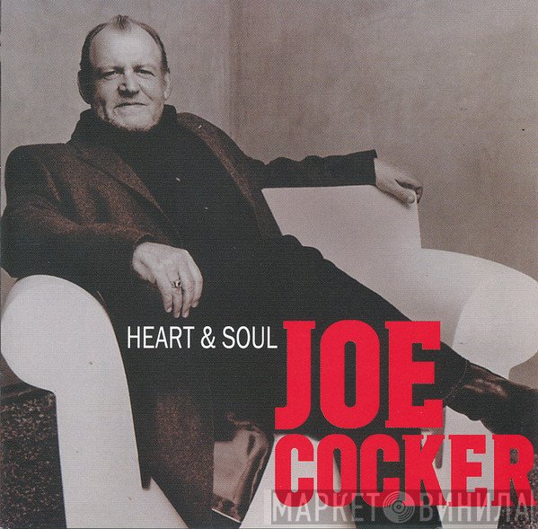 Joe Cocker - Heart &amp; Soul