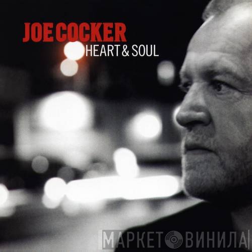 Joe Cocker - Heart & Soul