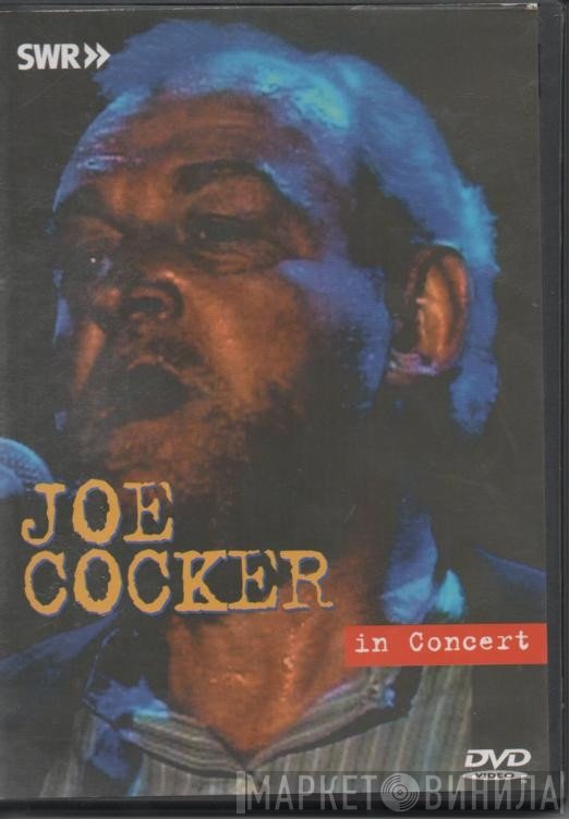 Joe Cocker  - Joe Cocker In Concert