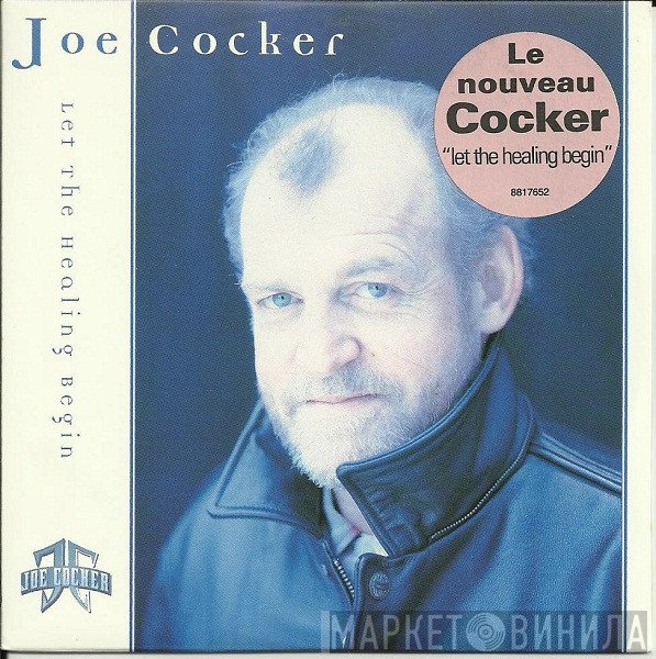 Joe Cocker  - Let The Healing Begin
