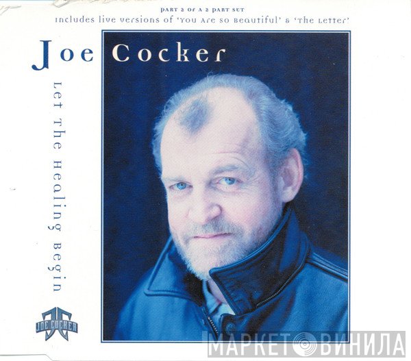 Joe Cocker - Let The Healing Begin