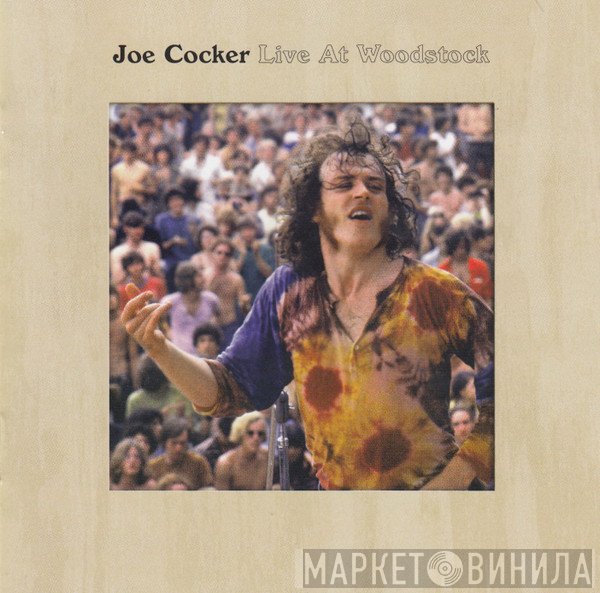Joe Cocker - Live At Woodstock