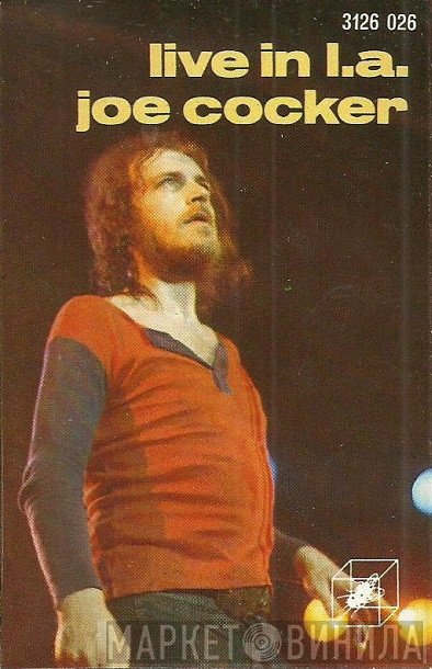 Joe Cocker  - Live In L.A.