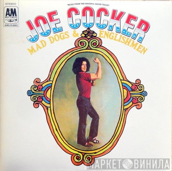 Joe Cocker  - Mad Dogs & Englishmen