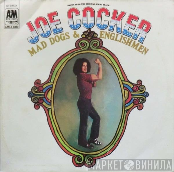 Joe Cocker - Mad Dogs &amp; Englishmen