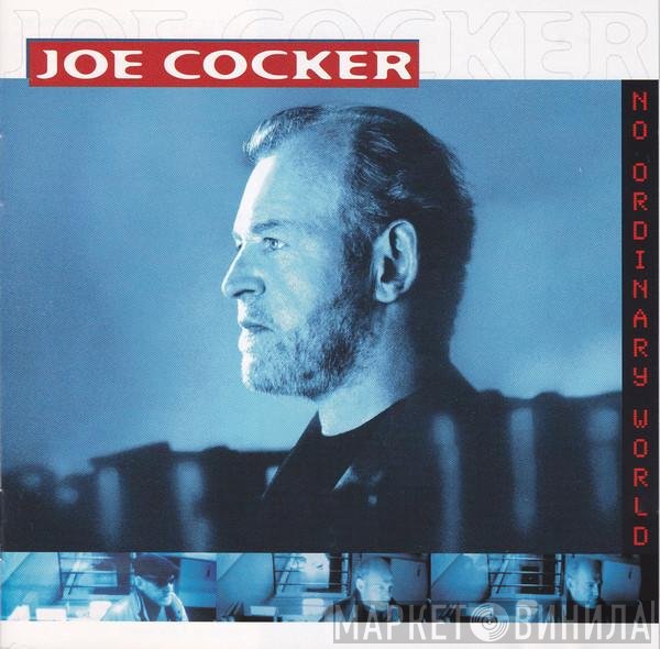Joe Cocker  - No Ordinary World