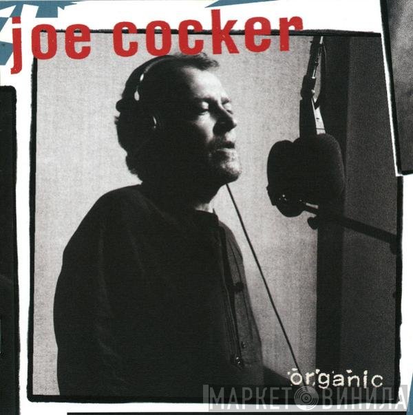 Joe Cocker - Organic